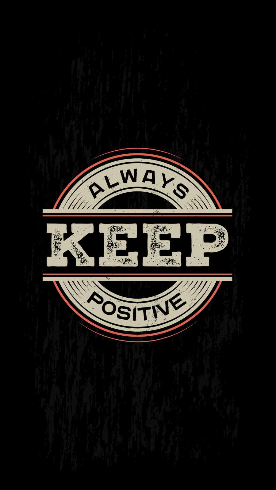Always Keep Positive