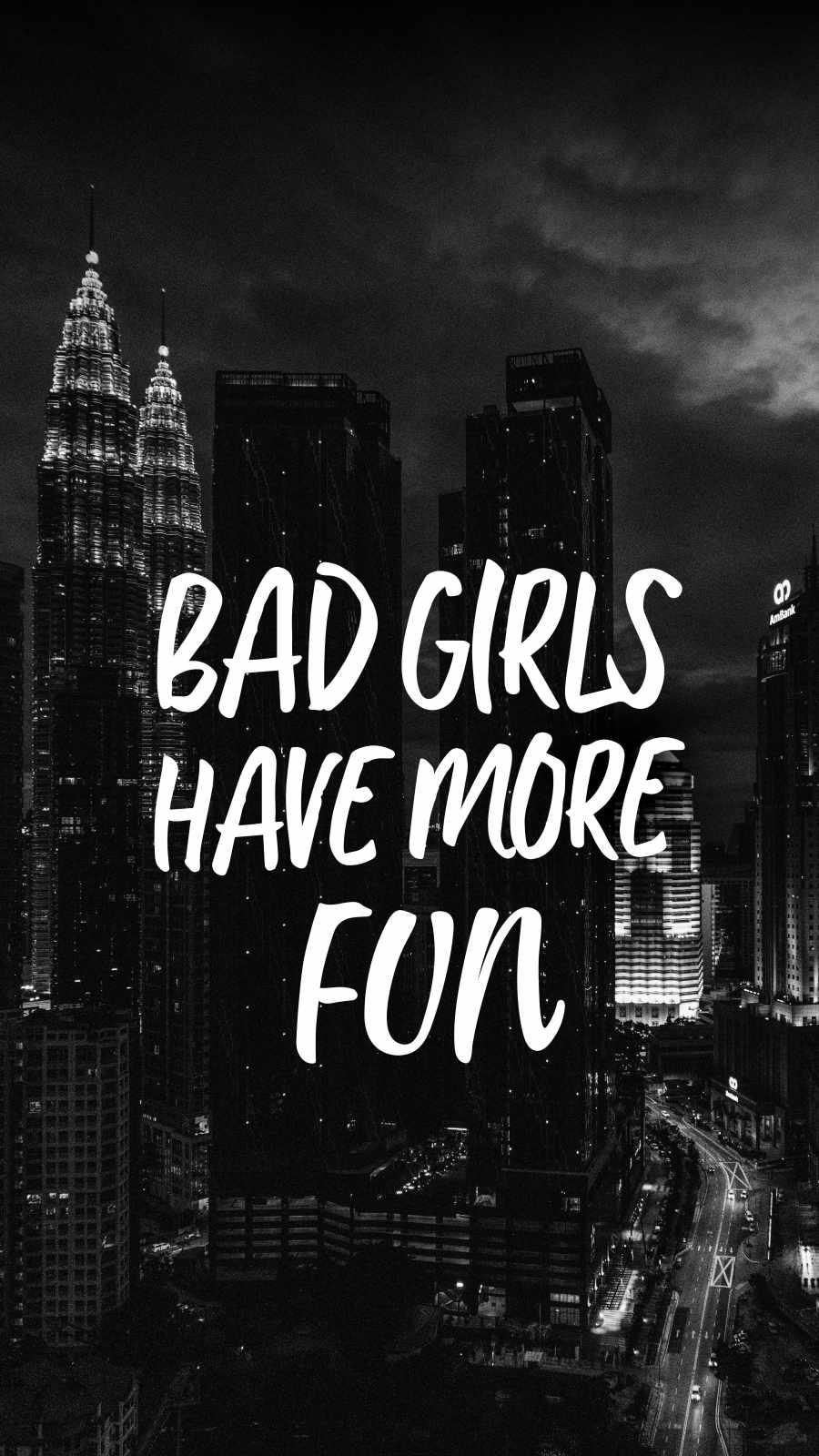 Bad Girls have More Fun
