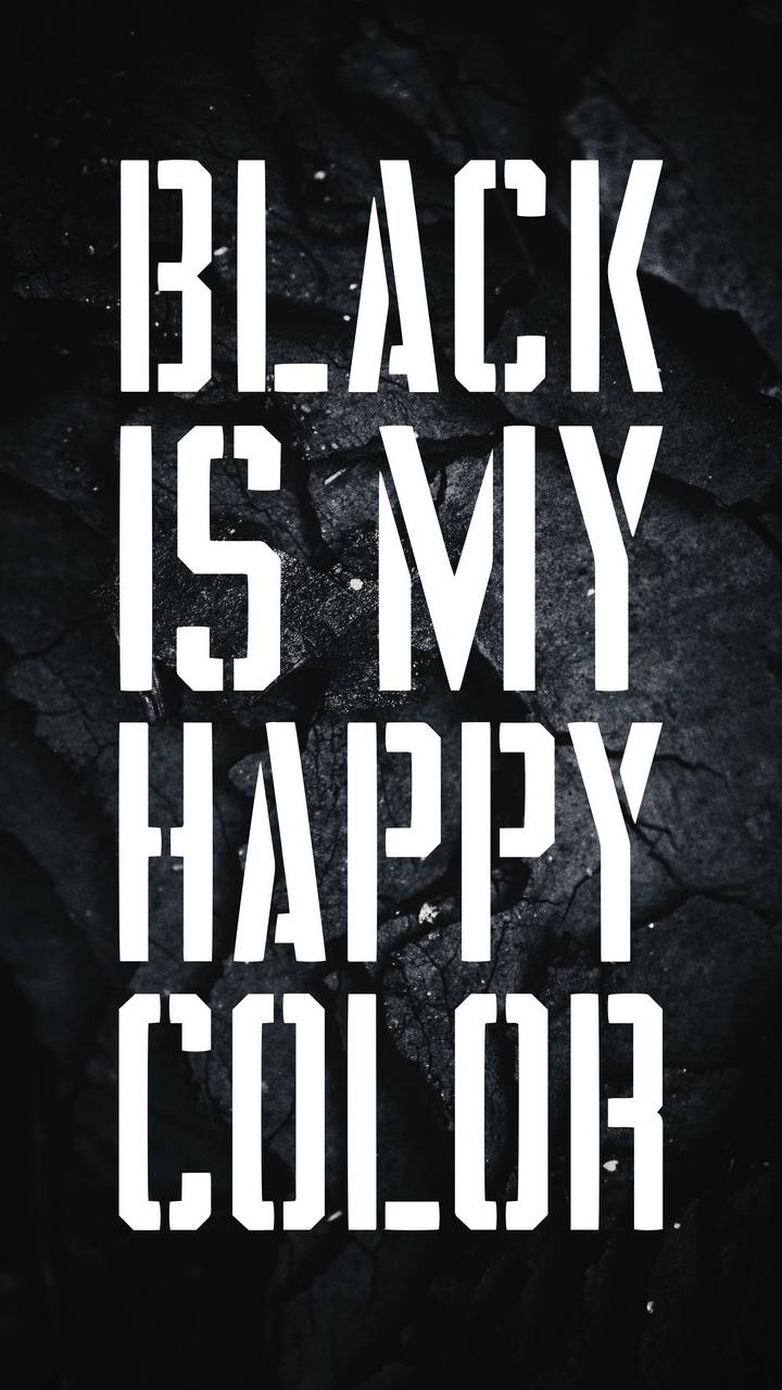 Black is My Happy Color