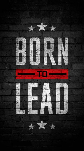 Born to Lead Wallpaper
