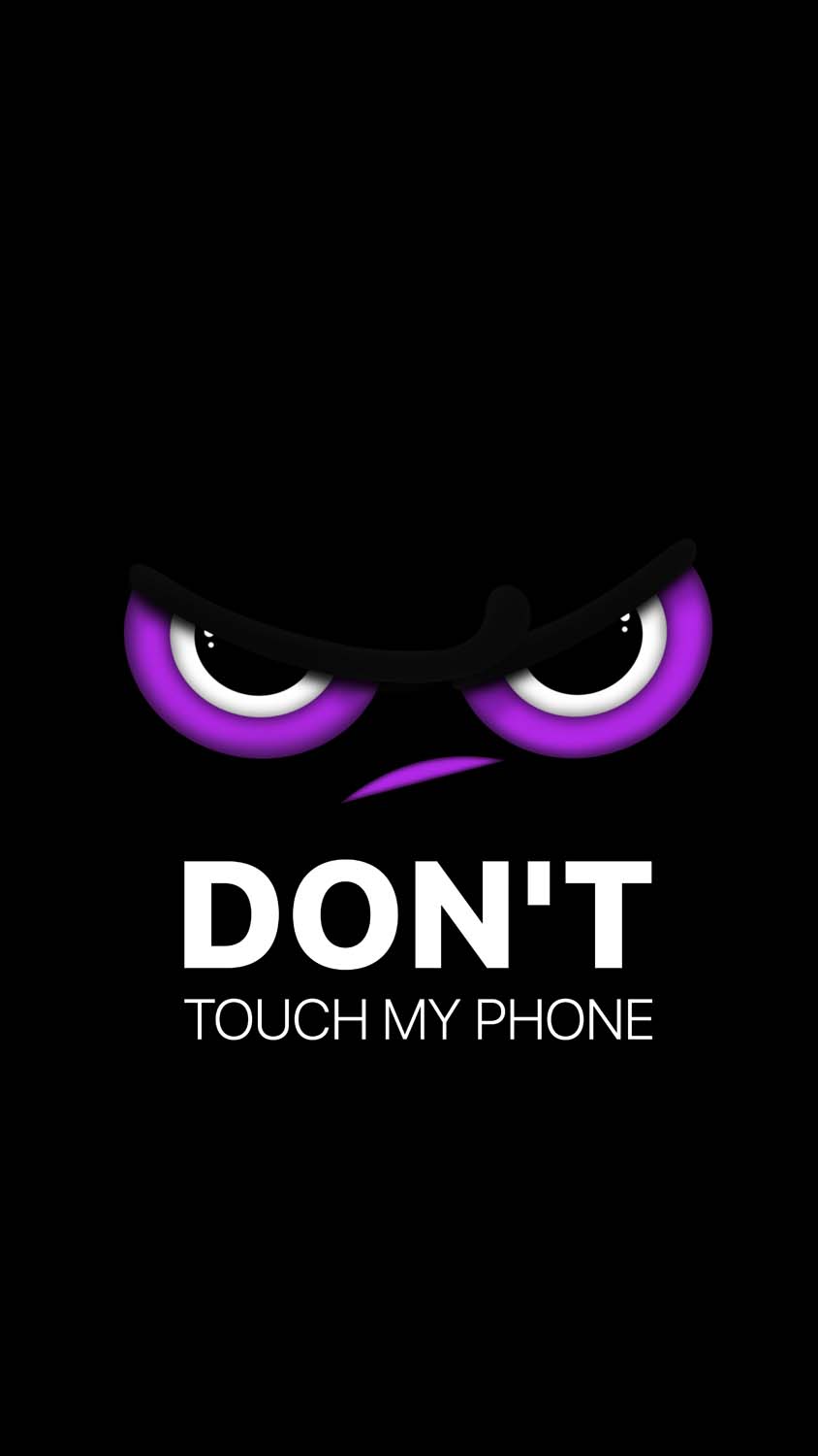 Do Not Touch My Phone