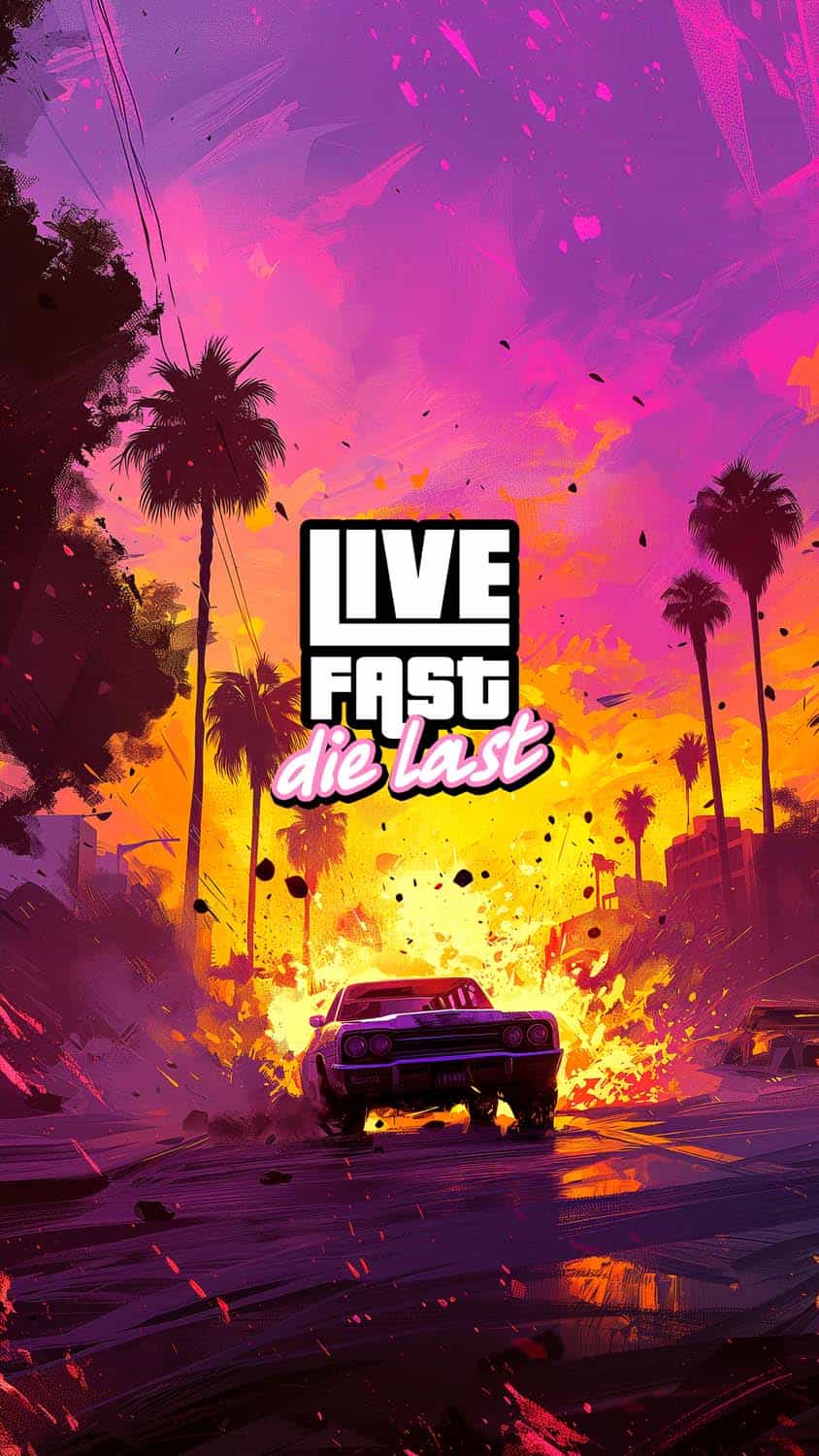 GTA 6 Live Fast Die Last